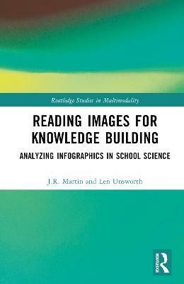 Reading Images for Knowledge Building(English, Hardcover, Martin J.R.)