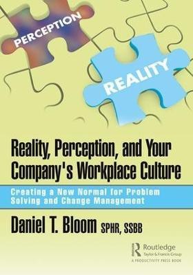 Reality, Perception, and Your Company's Workplace Culture(English, Paperback, Bloom Daniel)