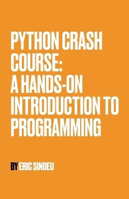 Python Crash Course(English, Paperback, Sindeu Eric)