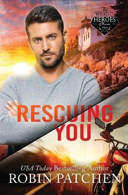 Rescuing You(English, Paperback, Patchen Robin)