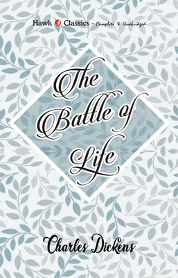 The Battle of Life(English, Paperback, Dickens Charles)