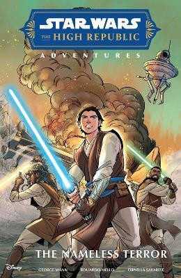 Star Wars The High Republic Adventures: The Nameless Terror(English, Paperback, Mann George)