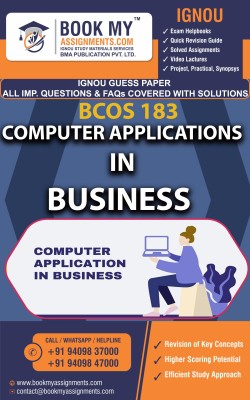 IGNOU BCOS183 Computer Application in Business | Guess Paper | Important Question Answer | Bachelor of Commerce (BCOMG)(Paperback, BMA Publication)