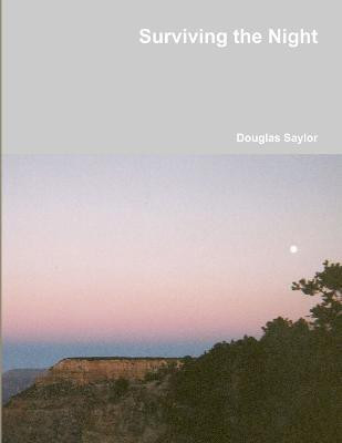 Surviving the Night(English, Paperback, Saylor Douglas)