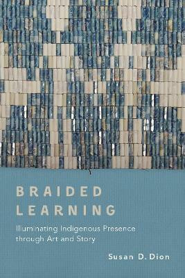 Braided Learning(English, Electronic book text, Dion Susan D.)
