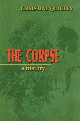 The Corpse(English, Paperback, Quigley Christine)