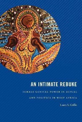 An Intimate Rebuke(English, Hardcover, Grillo Laura S.)
