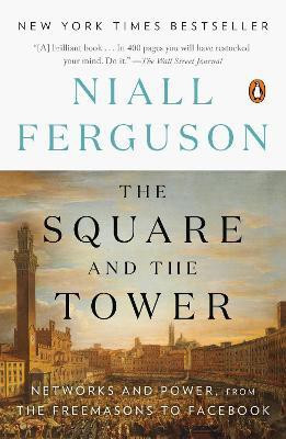 The Square and the Tower(English, Paperback, Ferguson Niall)