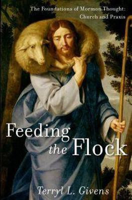 Feeding the Flock(English, Hardcover, Givens Terryl L.)