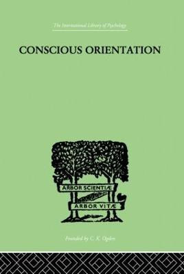 Conscious Orientation(English, Hardcover, Van Der Hoop J H)