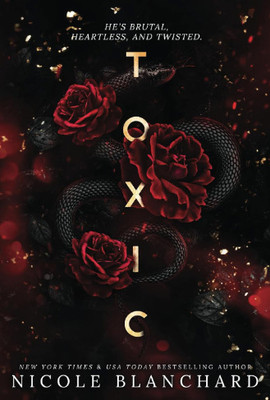 Toxic: A Dark Romance(Paperback, Nicole Blanchard)