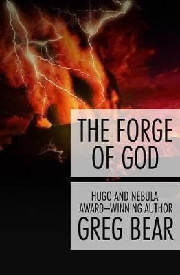 The Forge of God(English, Electronic book text, Bear Greg)