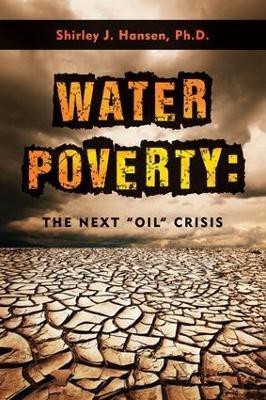 Water Poverty(English, Hardcover, Hansen Shirley J.)