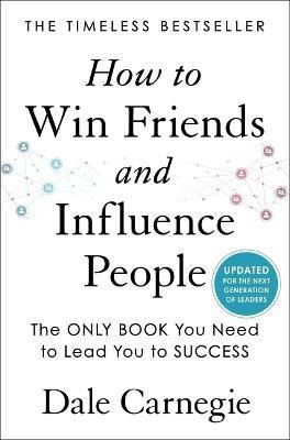 How to Win Friends and Influence People(English, Hardcover, Carnegie Dale)
