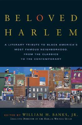 Beloved Harlem(English, Paperback, Banks William H. Jr.)