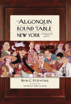 The Algonquin Round Table New York(English, Paperback, Fitzpatrick Kevin C.)