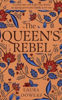 The Queen's Rebel(English, Paperback, Dowers Laura)