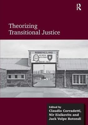 Theorizing Transitional Justice(English, Hardcover, Corradetti Claudio)