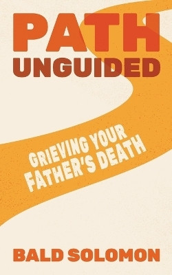 Path Unguided(English, Paperback, Solomon Bald)