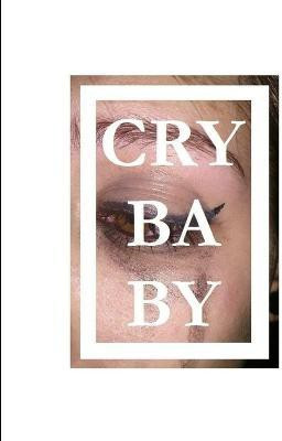 Crybaby(English, Paperback, WRIGHT NATALIA)