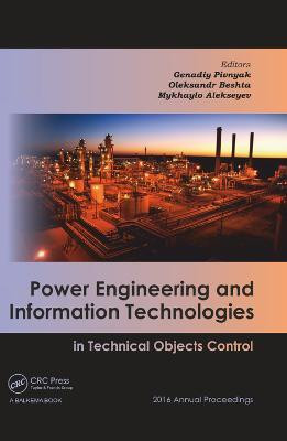 Power Engineering and Information Technologies in Technical Objects Control(English, Electronic book text, unknown)