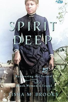 Spirit Deep(English, Paperback, Brooks Tisha M.)