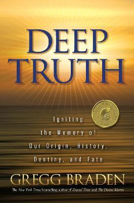 Deep Truth(English, Paperback, Braden Gregg)