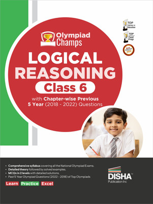 Olympiad Champs Logical Reasoning Class 6 with Chapter-Wise Previous 5 Year (2018 - 2022) Questions Complete Prep Guide with Theory, Pyqs, Past & Practice Exercise(English, Paperback, Disha Experts)