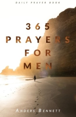 365 Prayers for Men(English, Hardcover, Bennett Anders)