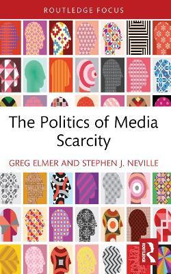 The Politics of Media Scarcity(English, Paperback, Elmer Greg)