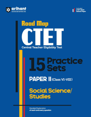 Arihant CTET Road Map (Central Teacher Eligibility Test) 15 Practice Sets Paper II Social Science and Studies Class VI-VIII(Paperback, Vishaka Vats)