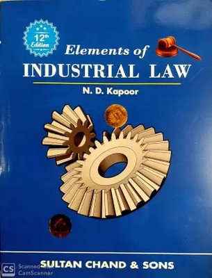 Elements Of Industrial Law(Paperback, N. D. Kapoor)