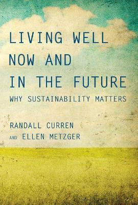 Living Well Now and in the Future(English, Hardcover, Curren Randall)
