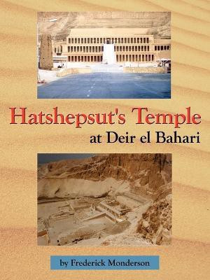 Hatshepsut's Temple at Deir El Bahari(English, Paperback, Monderson Frederick)