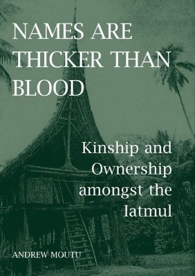 Names are Thicker than Blood(English, Hardcover, Moutu Andrew)