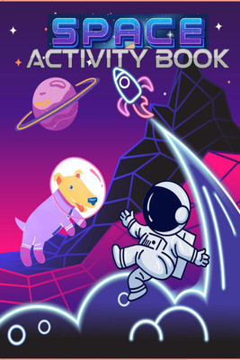 Space Activity Book  - A Fun Workbook for Children Ages 6-10(English, Paperback, Deeasy Books)