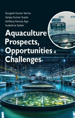 Aquaculture Prospects, Opportunities and Challenges(English, Hardcover, unknown)