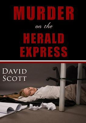 Murder on the Herald Express(English, Paperback, Scott David)