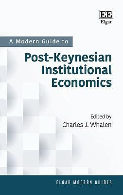 A Modern Guide to Post-Keynesian Institutional Economics(English, Hardcover, unknown)