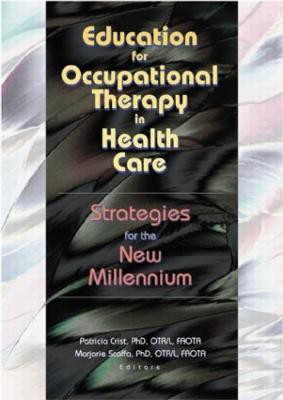 Education for Occupational Therapy in Health Care(English, Paperback, Crist Patricia)