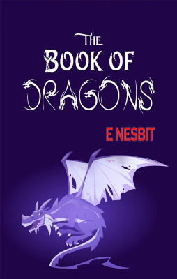 The Book of Dragons(Paperback, E Nesbit)