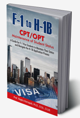 F-1 to H-1B CPT/OPT(Hardcover, Dr. Raghu Korrapati)