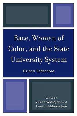 Race, Women of Color, and the State University System(English, Paperback, unknown)