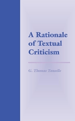 A Rationale of Textual Criticism(English, Paperback, Tanselle G. Thomas)
