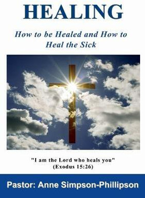 Healing(English, Paperback, Simpson-Phillipson Anne)