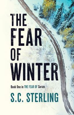 The Fear of Winter(English, Paperback, Sterling S C)