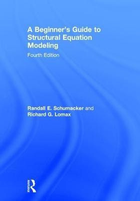 A Beginner's Guide to Structural Equation Modeling(English, Hardcover, Schumacker Randall E.)