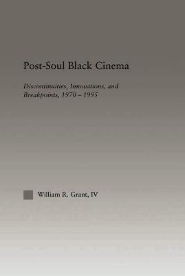 Post-Soul Black Cinema(English, Paperback, Grant William R.)