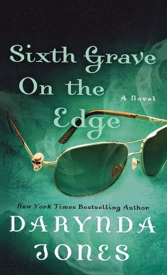 Sixth Grave on the Edge(English, Paperback, Jones Darynda)