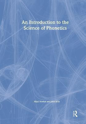 An Introduction to the Science of Phonetics(English, Hardcover, Hewlett Nigel)